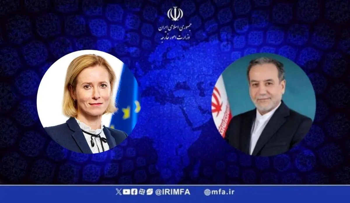 رایزنی عراقچی و کایا کالاس؛ بررسی راهکارهای کاهش تنش‌های منطقه‌ای